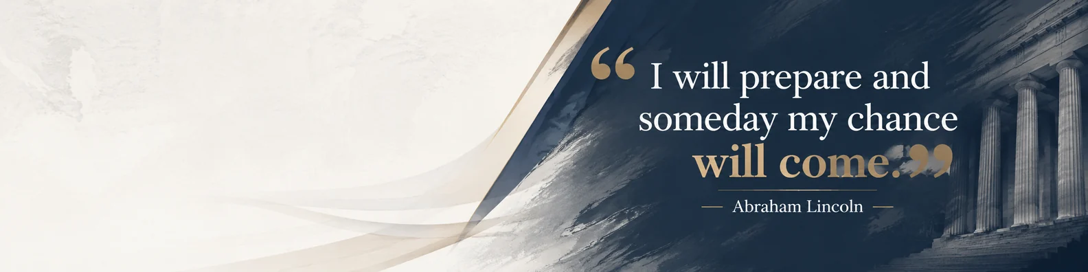 Abraham Lincoln determination quote LinkedIn background banner with navy white beige classic structure
