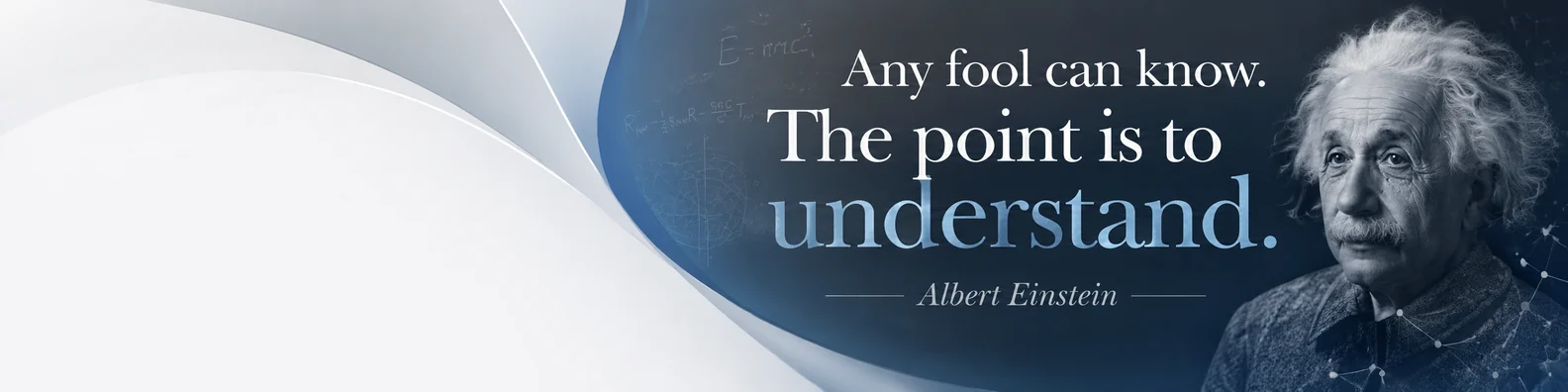 Albert Einstein knowledge quote LinkedIn background banner with calm blue grey intellectual design