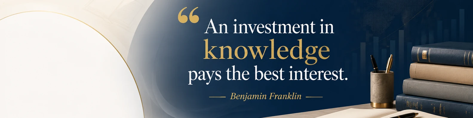 Benjamin Franklin learning quote LinkedIn background banner with books notebook navy white beige grey and soft gold