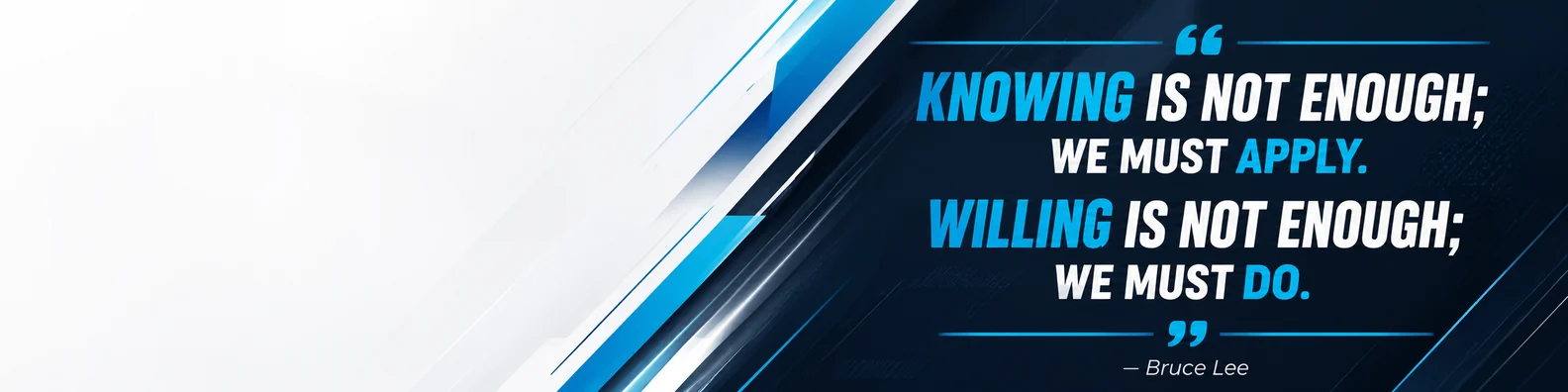 Bruce Lee action quote LinkedIn background banner with sharp navy white black grey and cyan abstract lines