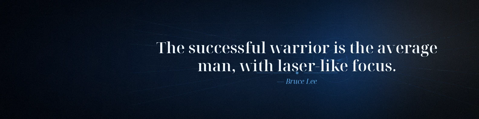 Bruce Lee focus quote LinkedIn background banner with navy black white grey and electric blue light beams
