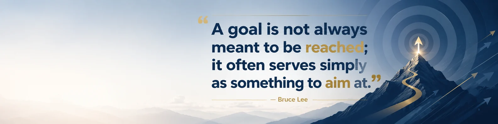 Bruce Lee growth quote LinkedIn background banner with target inspired mountain background navy white blue and muted gold
