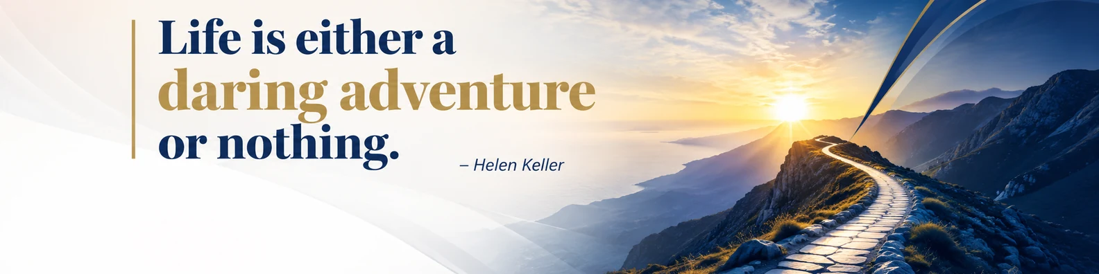 Helen Keller courage quote LinkedIn background banner with horizon light path shapes navy blue white beige and soft gold