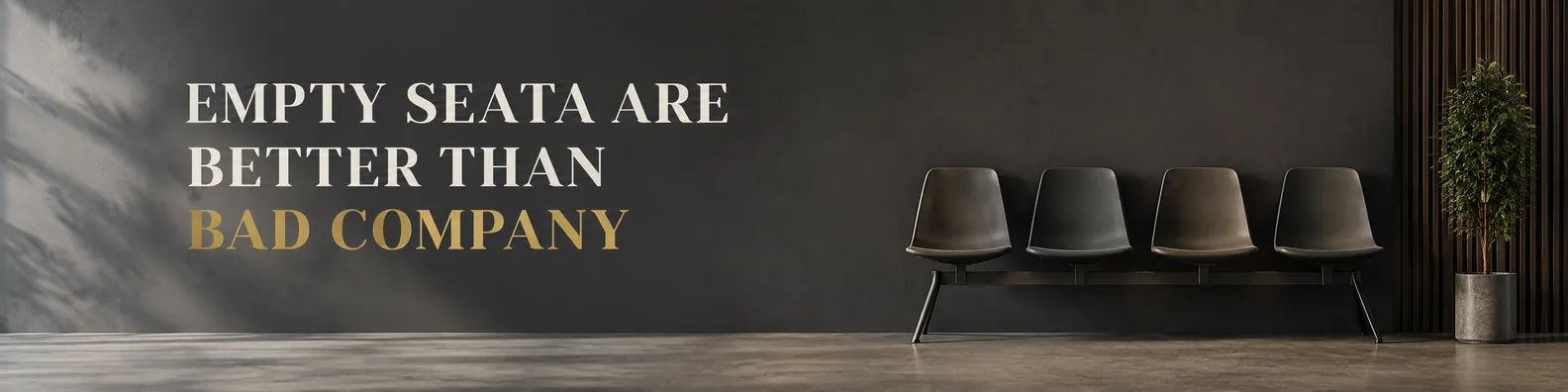 Minimal dark waiting area quote LinkedIn background banner with empty chairs