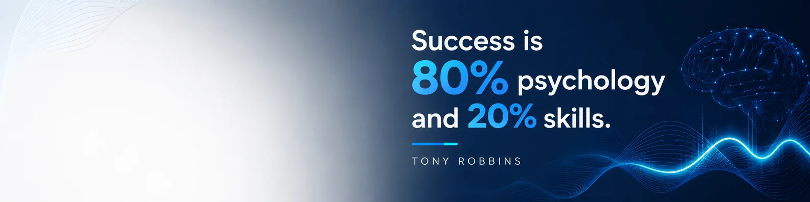 Tony Robbins mindset quote LinkedIn background banner with brainwave lines blue cyan modern motivational design