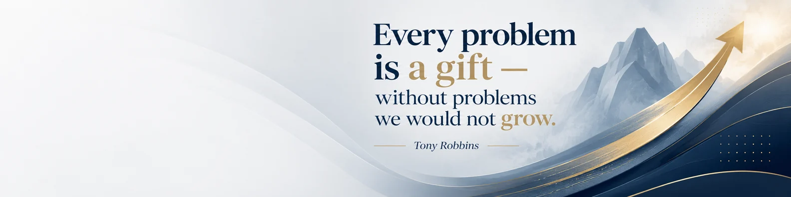 Tony Robbins personal growth quote LinkedIn background banner with upward movement mountain shapes and blue gold design