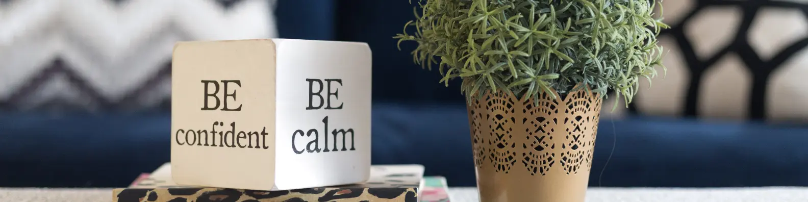 Be Confident Be Calm Sqaure